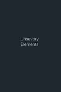 Poster de Unsavory Elements