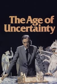 The Age of Uncertainty (1977)