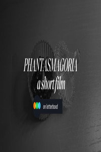 Phantasmagoria