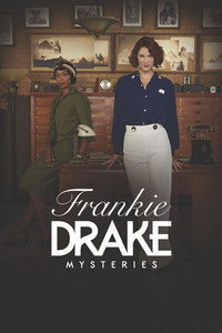 Постер сериала «Расследования Фрэнки Дрейк (2017-2021)» — (5 из 21)