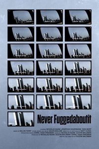 Never Fuggedaboutit poster