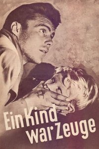 Movieposter Ein Kind war Zeuge
