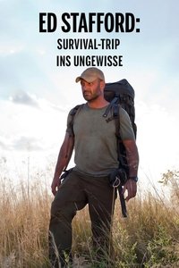 Movieposter Ed Stafford: Survival Trip ins Ungewisse