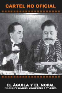 Постер фильма «El águila e el nopal (1930)» — (1 из 1)