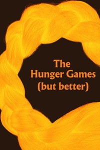 The Hunger Games (but better) - A Parody (2025) subtitle poster