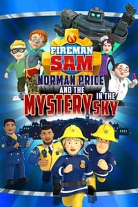 Fireman Sam: Norman Price and the Mystery in the Sky (2020)