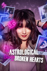 Постер сериала «Астрологический гид для разбитых сердец (2021 - 2022)» — (2 из 6)