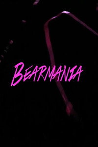 Постер фильма «Bearmania (2014)» — (2 из 3)