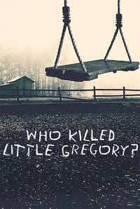 Cover of the Season 1 of Who Killed Little Gregory?