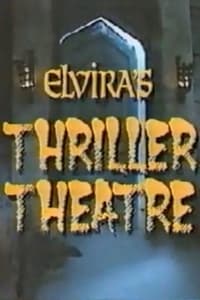 Poster de Elvira's Thriller Theatre