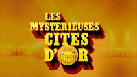 Les Mystérieuses Cités d'Or