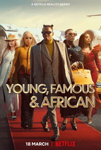 Постер сериала «Young, Famous & African (2022)» — (1 из 7)