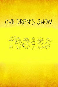 Children's Show