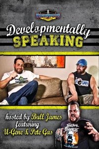 Developmentally Speaking With Pete Gas & Ugene (2017)