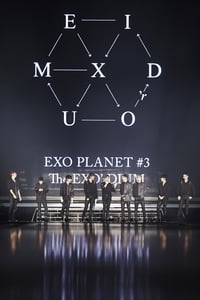 EXO Planet #3 The EXO'rDIUM In Seoul (2017)