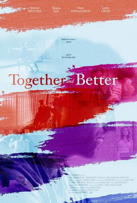 Постер к фильму Together and Better (2019)