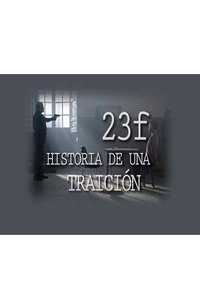 Poster de 23-F: Historia de una traición