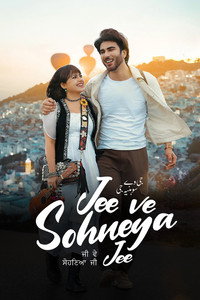 Jee Ve Sohneya Jee (2024) Punjabi Full Movie WEB-DL 480p [450MB] | 720p [1.2GB] | 1080p [2.7GB]