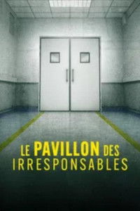 Imagem do Filme Le pavillon des irresponsables