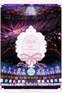 =LOVE 6th ANNIVERSARY PREMIUM CONCERT