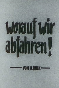 Worauf wir abfahren