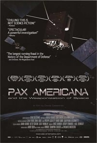 Poster de Pax Americana and the Weaponization of Space