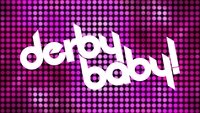 Derby Baby: A Story of Love, Addiction and Rink Rash