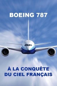 Poster de Boeing 787, à la conquête du ciel français