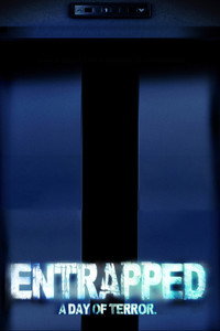 Постер фильма «Entrapped: A Day of Terror (2019)» — (2 из 4)