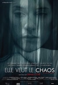 Elle veut le chaos (2008)