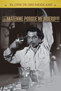 ¡¡¡Mátenme porque me muero!!! (1951)