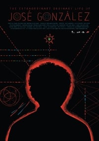 Постер фильма «Необыкновенно обыкновенная жизнь Хосе Гонсалеса (2010)» — (1 из 3)