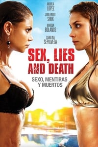 Sexo, mentiras y muertos (2011)