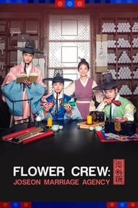 tv show poster Flower+Crew%3A+Joseon+Marriage+Agency 2019