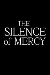 The Silence of Mercy