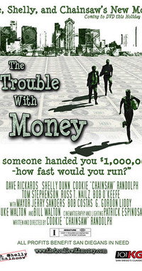 Постер фильма «The Trouble with Money (2006)» — (1 из 1)