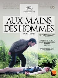 Aux mains des hommes (2013)