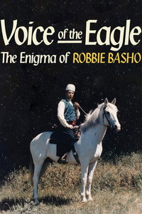 Постер фильма «Voice of the Eagle: The Enigma of Robbie Basho (2015)» — (2 из 2)