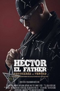 Héctor el Father: Conocerás la verdad Poster