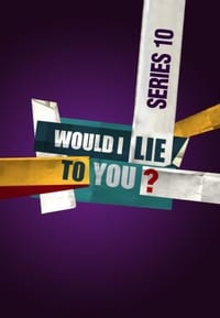 Would I Lie to You? - Series 10