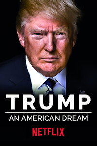 Постер сериала «Trump: An American Dream (2017)» — (3 из 8)
