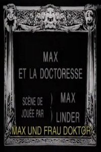 Max et la doctoresse (1914)