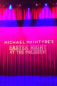 Michael McIntyre's Easter Night at the Coliseum (2015)