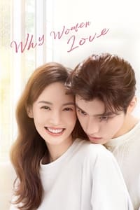 tv show poster Why+Women+Love 2022