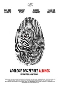 Apologie des Zèbres albinos (2019)