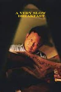 A Very Slow Breakfast (2003)