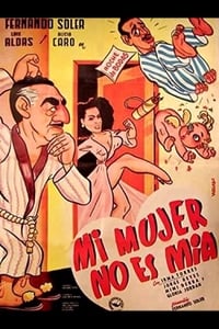 Mi mujer no es mía (1951)