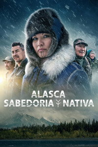 Alasca: Sabedoria Nativa S01E08