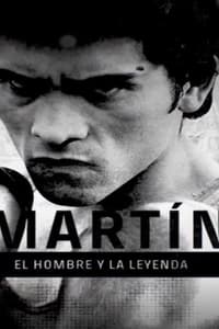 Martín, el hombre y la leyenda - 2018