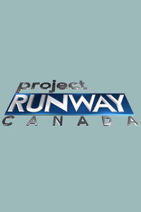 Постер сериала «Project Runway Canada (2007)» — (2 из 5)